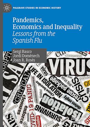 Pandemics, Economics and Inequality