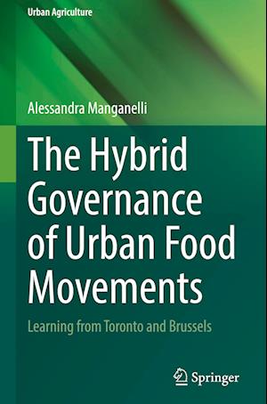 The Hybrid Governance of Urban Food Movements