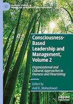 Consciousness-Based Leadership and Management, Volume 2