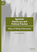 Agonistic Democracy and Political Practice