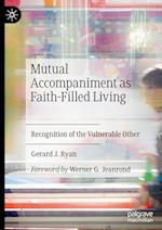Mutual Accompaniment as Faith-Filled Living