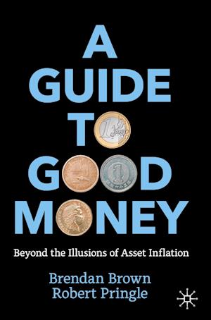 A Guide to Good Money