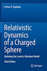 Relativistic Dynamics of a Charged Sphere