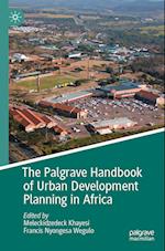 The Palgrave Handbook of Urban Development Planning in Africa