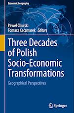 Three Decades of Polish Socio-Economic Transformations