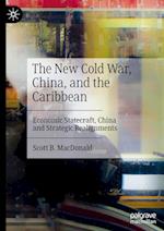 The New Cold War, China, and the Caribbean