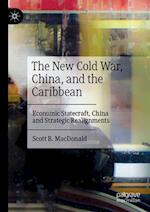 The New Cold War, China, and the Caribbean