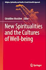 New Spiritualities and the Cultures of Well-being