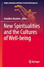 New Spiritualities and the Cultures of Well-being