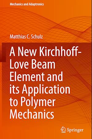 A New Kirchhoff-Love Beam Element and its Application to Polymer Mechanics