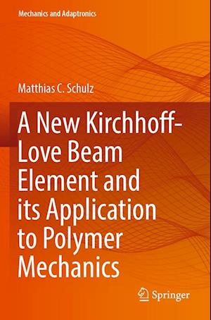 A New Kirchhoff-Love Beam Element and its Application to Polymer Mechanics