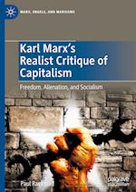 Karl Marx's Realist Critique of Capitalism