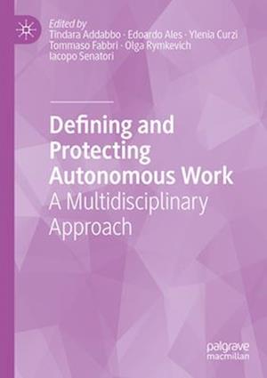 Defining and Protecting Autonomous Work