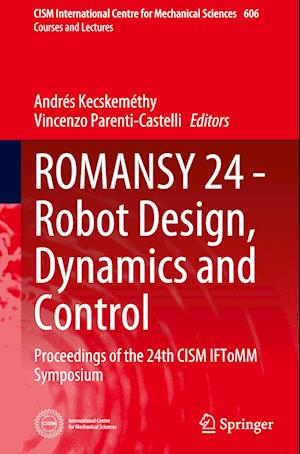ROMANSY 24 - Robot Design, Dynamics and Control