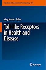 Toll-like Receptors in Health and Disease