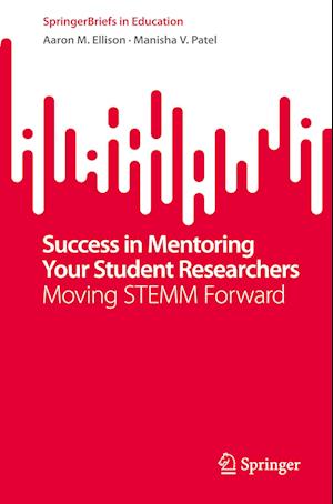 Success in Mentoring Your Student Researchers