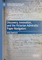 Discovery, Innovation, and the Victorian Admiralty