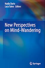 New Perspectives on Mind-Wandering