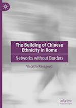 The Building of Chinese Ethnicity in Rome