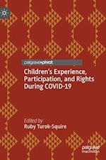 Children's Experience, Participation, and Rights During COVID-19