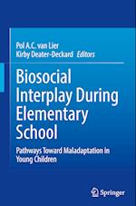 Biosocial Interplay During Elementary School