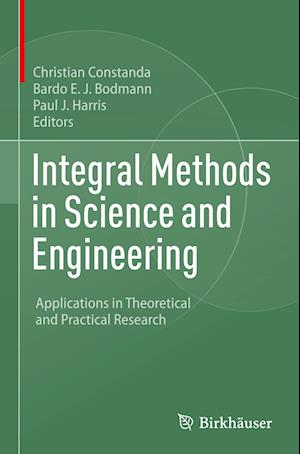 Integral Methods in Science and Engineering