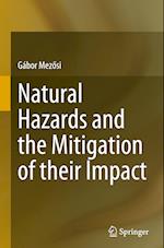 Natural Hazards and the Mitigation of their Impact