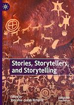 Stories, Storytellers, and Storytelling