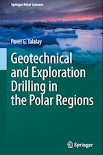 Geotechnical and Exploration Drilling in the Polar Regions
