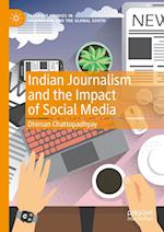 Indian Journalism and the Impact of Social Media