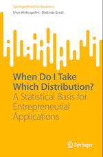When Do I Take Which Distribution?