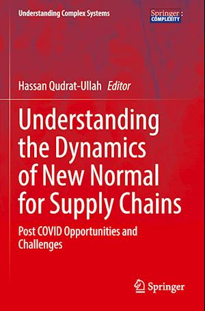 Understanding the Dynamics of New Normal for Supply Chains