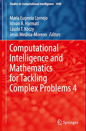 Computational Intelligence and Mathematics for Tackling Complex Problems 4