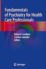 Fundamentals of Psychiatry for Health Care Professionals