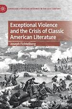 Exceptional Violence and the Crisis of Classic American Literature