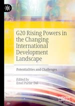 G20 Rising Powers in the Changing International Development Landscape