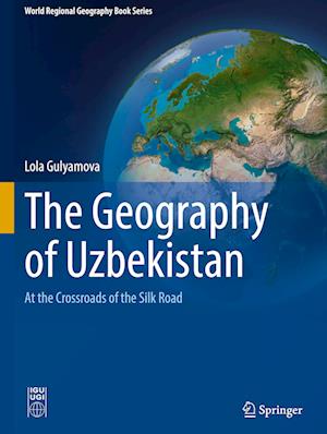 The Geography of Uzbekistan