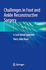 Challenges in Foot and Ankle Reconstructive Surgery