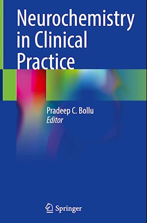 Neurochemistry in Clinical Practice