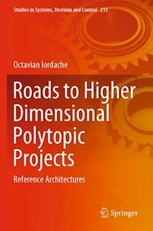 Roads to Higher Dimensional Polytopic Projects