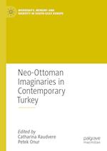 Neo-Ottoman Imaginaries in Contemporary Turkey