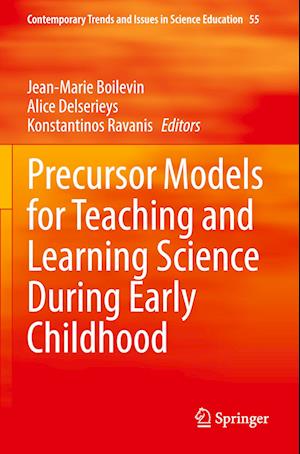 Precursor Models for Teaching and Learning Science During Early Childhood