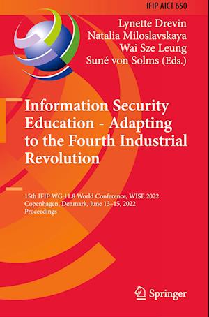 Information Security Education - Adapting to the Fourth Industrial Revolution