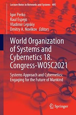 World Organization of Systems and Cybernetics 18. Congress-WOSC2021