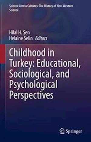 Childhood in Turkey: Educational, Sociological, and Psychological Perspectives