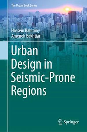 Urban Design in Seismic-Prone Regions