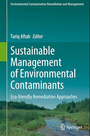 Sustainable Management of Environmental Contaminants