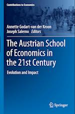 The Austrian School of Economics in the 21st Century