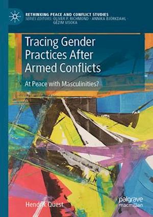 Tracing Gender Practices After Armed Conflicts