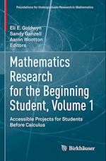 Mathematics Research for the Beginning Student, Volume 1